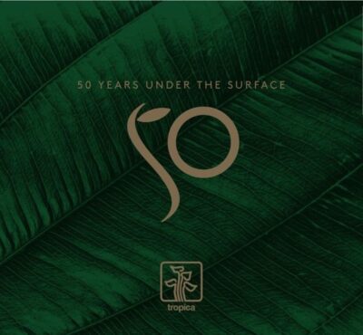 Tropica - 50 Years Under The Surface book